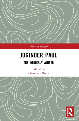 Joginder Paul: The Writerly Writer by Chandana Dutta