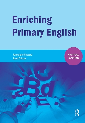 Enriching Primary English by Jonathan Glazzard