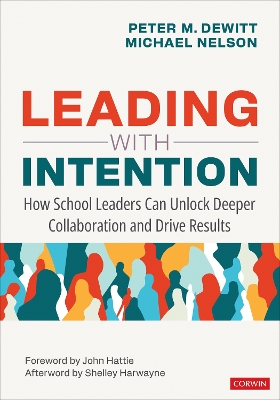 Leading With Intention: How School Leaders Can Unlock Deeper Collaboration and Drive Results book