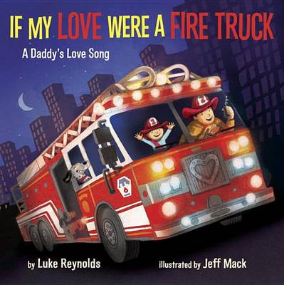 If My Love Were a Fire Truck book