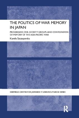 Politics of War Memory in Japan book