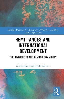 Remittances and International Development: The Invisible Forces Shaping Community book