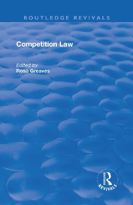 Competition Law by Rosa Greaves