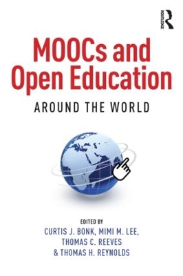 MOOCs and Open Education Around the World by Curtis J. Bonk