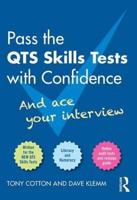 Pass the QTS Skills Tests with Confidence: And ace your interview by Tony Cotton
