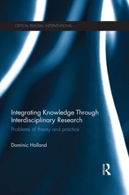Integrating Knowledge Through Interdisciplinary Research: Problems of Theory and Practice book