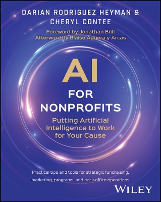 AI for Nonprofits: Putting Artificial Intelligence to Work for Your Cause book