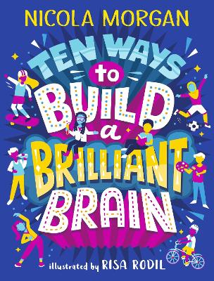 Ten Ways to Build a Brilliant Brain book