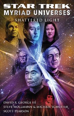 Star Trek: Myriad Universes #3: Shattered Light book