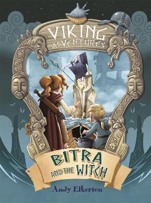 Viking Adventures: Bitra and the Witch book