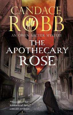 The The Apothecary Rose by Candace Robb