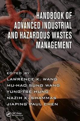 Handbook of Advanced Industrial and Hazardous Wastes Management book