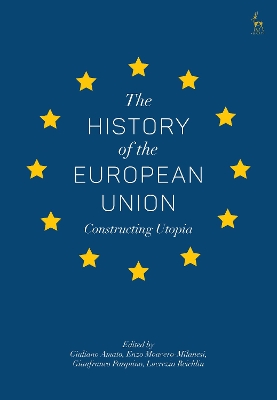 The History of the European Union: Constructing Utopia book