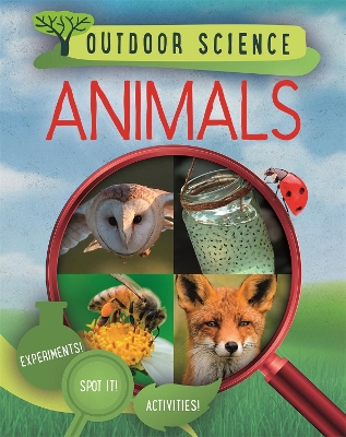 Outdoor Science: Animals book