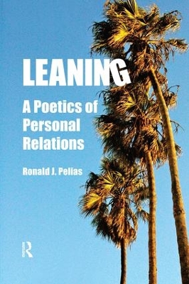 Leaning by Ronald J Pelias