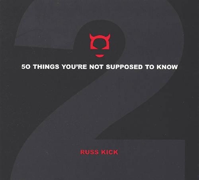 50 Things You'Re Not Supposed to Know - Volume 2 by Russ Kick
