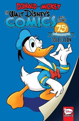 Donald And Mickey The Walt Disney's Comics And Stories 75th Anniversary Collection book