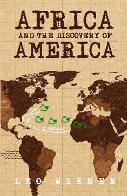 Africa and the Discovery of America by Leo Wiener