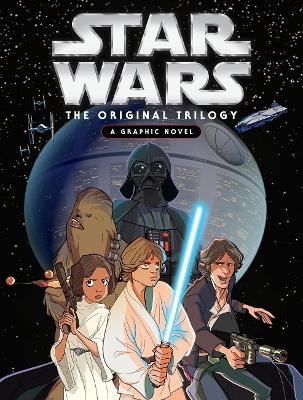 Star Wars: The Original Trilogy: A Graphic Novel by Star Wars