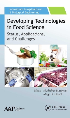 Developing Technologies in Food Science: Status, Applications, and Challenges by Murlidhar Meghwal