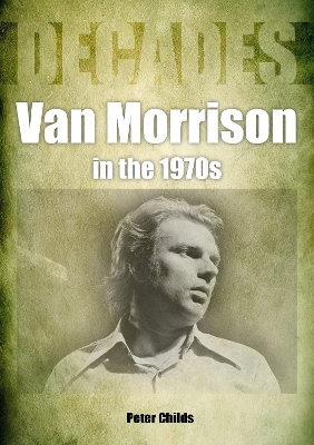 Van Morrison in the 1970s: Decades book