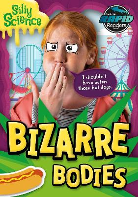 Silly Science: Bizarre Bodies book