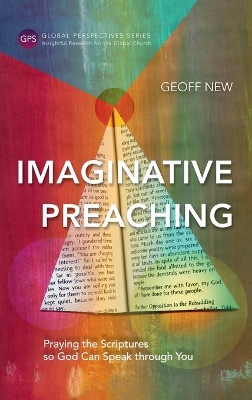 Imaginative Preaching: Praying the Scriptures so God can Speak through You book