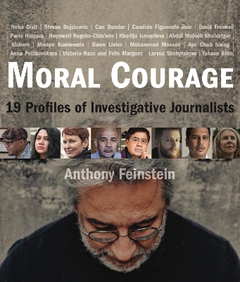 Moral Courage: 19 Profiles of Investigative Journalists book