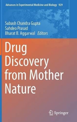 Drug Discovery from Mother Nature by Subash Chandra Gupta