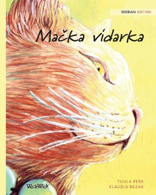 Mačka vidarka: Serbian Edition of The Healer Cat by Tuula Pere