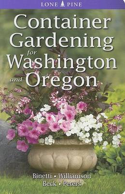 Container Gardening for Washington and Oregon book