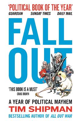 Fall Out by Tim Shipman