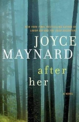 After Her by Joyce Maynard