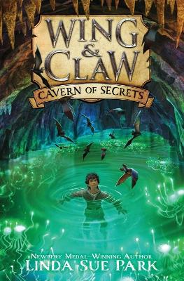 Wing & Claw #2: Cavern of Secrets book