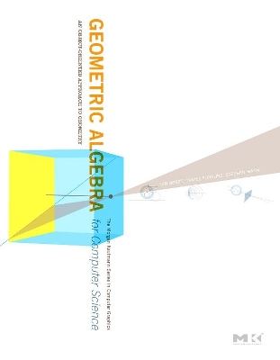 Geometric Algebra for Computer Science (Revised Edition) book