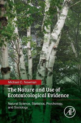 Nature and Use of Ecotoxicological Evidence book