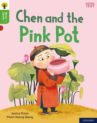 Oxford Reading Tree Word Sparks: Level 2: Chen and the Pink Pot book