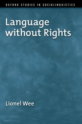 Language without Rights by Lionel Wee