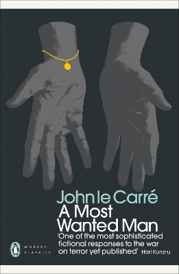 A A Most Wanted Man by John Le Carré