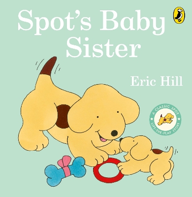 Spot's Baby Sister by Eric Hill