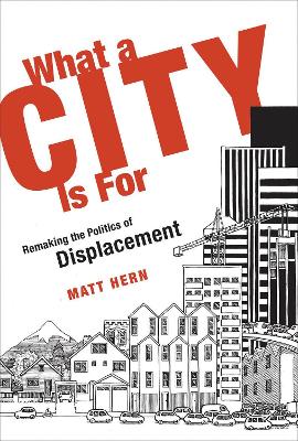 What a City Is For book