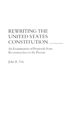 Rewriting the United States Constitution book