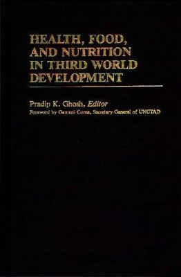 Health, Food, and Nutrition in Third World Development book