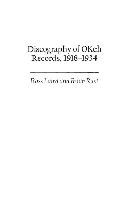 Discography of OKeh Records, 1918-1934 book