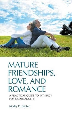 Mature Friendships, Love, and Romance book