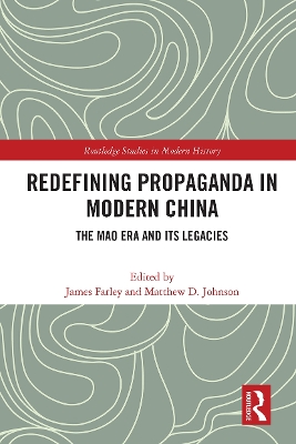 Redefining Propaganda in Modern China: The Mao Era and its Legacies book