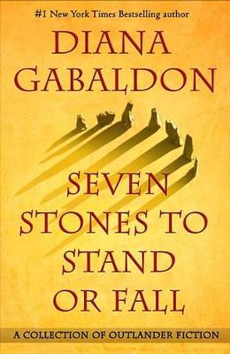 Seven Stones to Stand or Fall by Diana Gabaldon