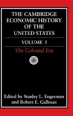 The Cambridge Economic History of the United States by Stanley L. Engerman