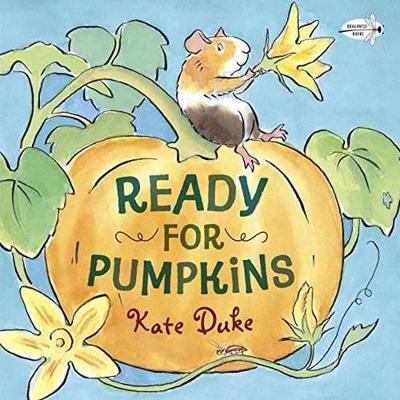Ready For Pumpkins by Kate Duke