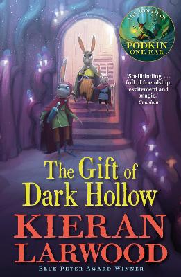 The Five Realms: The Gift of Dark Hollow by Kieran Larwood